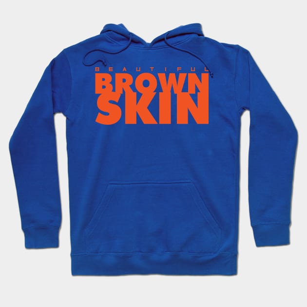 beautiful brown skin Hoodie by God Given apparel